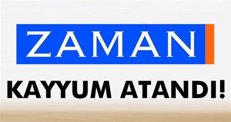 Zaman gazetesine kayyum atandi