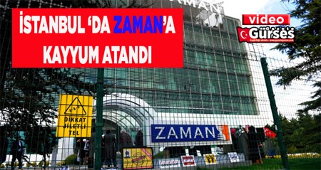 Zaman gazetesine kayyum atandi