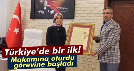 Türkiye’de bir ilk! Makamina oturdu görevine basladi