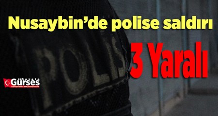 Nusaybin’de polise saldiri: 3 yarali