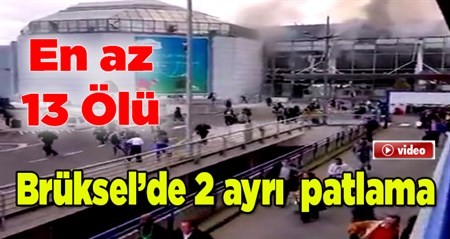 Brüksel’deki Havalimaninda patlama: En az 13 ölü