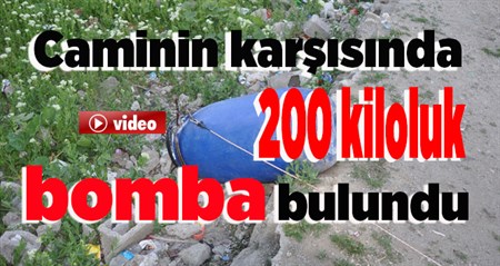 Ihbar harekete geçirdi, caminin karsisinda 200 kiloluk bomba bulundu