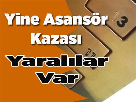 Asansör 12. kattan düstü: 7 yarali