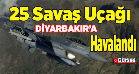 Diyarbakir’a savas uçagi takviyesi