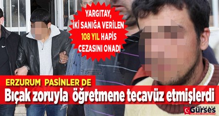 YARGITAY DA KADIN ÖGRETMENE CINSEL SALDIRIYI AFFETMEDI