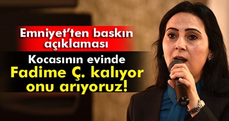 Operasyon yapilan ev Yüksekdag’in esi üzerine kayitli çikti…