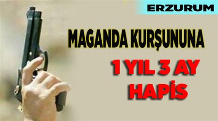 MAGANDA KURSUNUNA: 1 YIL 3 AY HAPIS CEZASI