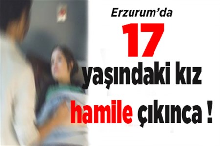 17 yasindaki kizin hamile oldugu belirlenince sorusturma baslatildi