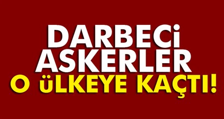 Darbeci askerler o ülkeye kaçti