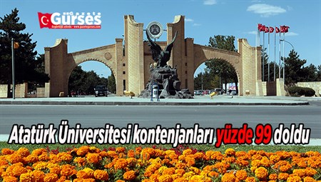 Atatürk Üniversitesi kontenjanlari yüzde 99 doldu