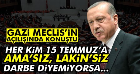 Erdogan: Her kim 15 Temmuz’a ama’siz, lakin’siz darbe diyemiyorsa…