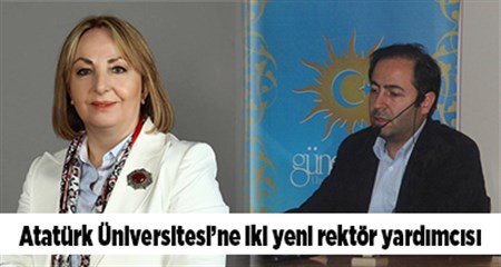 Atatürk Üniversitesi’ne iki yeni rektör yardimcisi