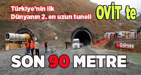 Türkiye’nin en uzun tünelinde son 90 metre