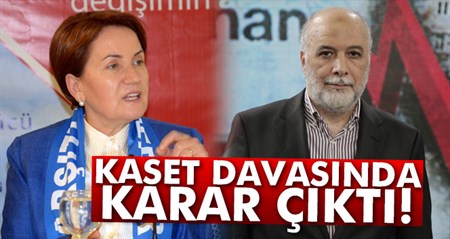 Meral Aksener’e yönelik ‘kaset’ iddiasi davasinda karar açiklandi