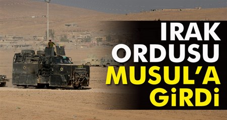 Son dakika haberi! Irak Ordusu Musul’a girdi