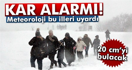 Meteoroloji uyardi! Kar geliyor…