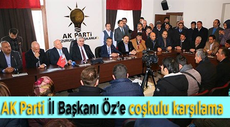 AK Parti Il Baskani Öz’e coskulu karsilama