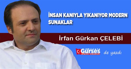 INSAN KANIYLA YIKANIYOR MODERN SUNAKLAR