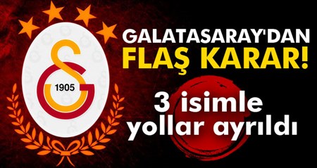 Galatasaray, 3 oyuncu ile yollari ayirdi