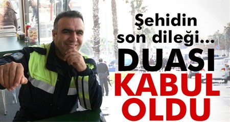 Sehidin son dilegi Ömer Halis Demir gibi sehit olmakmis