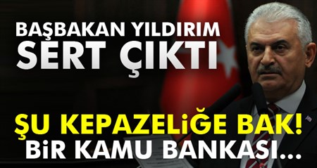 Basbakan Binali Yildirim sert çikti: 