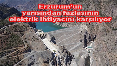 Arkun Baraji, Erzurum’un yarisindan fazlasinin elektrik ihtiyacini karsiliyor