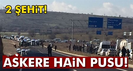 Mardin’de askeri aracin geçisi sirasinda patlama: 2 sehit