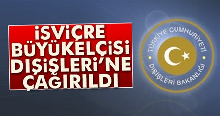 Isviçre Büyükelçisi Disisleri Bakanligi