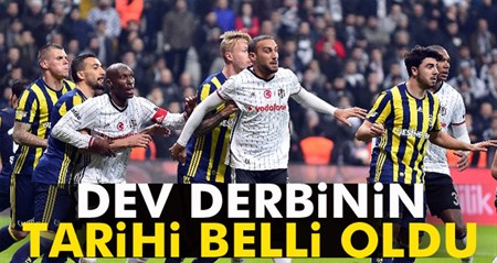 Besiktas-Fenerbahçe derbisinin tarihi ve saati belli oldu