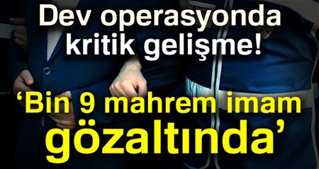 Bakan açikladi: Gözalti sayisi bin 9 kisiye yükseldi