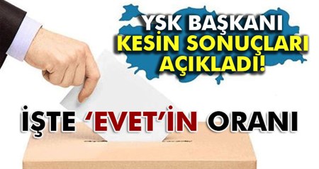 YSK, referandumun kesin sonuçlarini açikladi