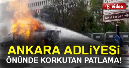 Ankara adliyesi önünde dogalgaz patlamasi