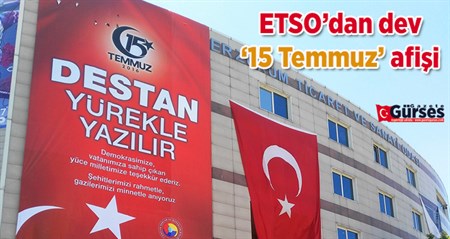 ETSO’dan dev ‘15 Temmuz’ afisi