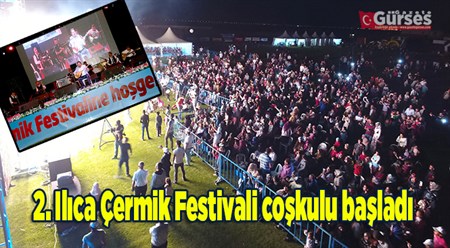 2. Ilica Çermik Festivali coskulu basladi