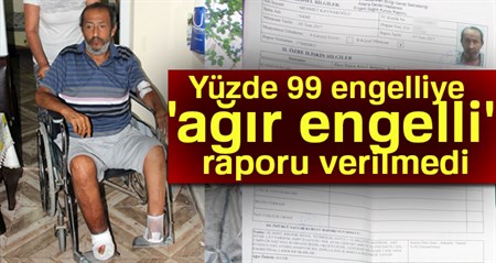 Yüzde 99 engelliye 