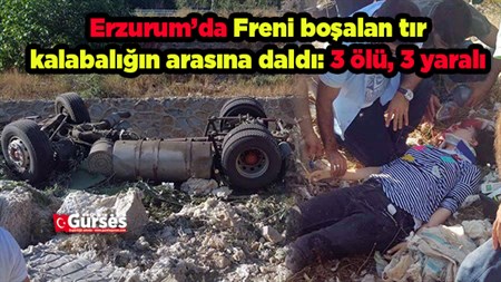 Freni bosalan tir kalabaligin arasina daldi: 3 ölü, 3 yarali