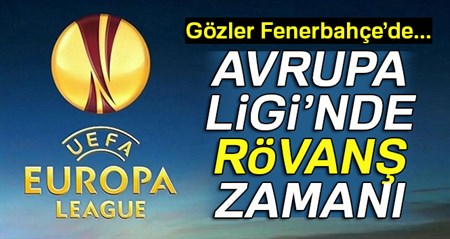 UEFA Avrupa Ligi’nde rövans zamani| Fenerbahçe Vardar maçi ne zaman saat kaçta?