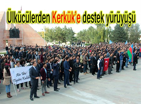 Ülkücülerden Kerkük’e destek yürüyüsü