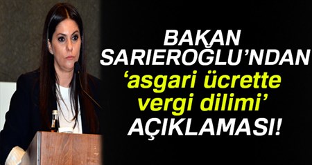 Bakan Sarieroglu’ndan 