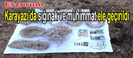 Karayazi’da siginak ve mühimmat ele geçirildi