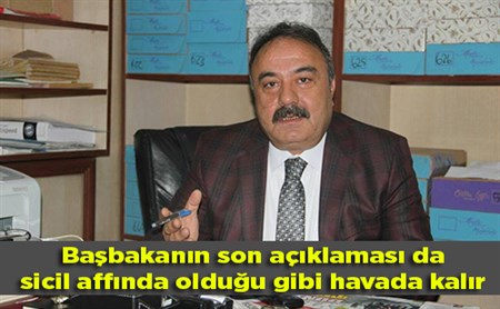 Hikmet Karaca; “Esnaf kredileri de sicil affi gibi askida kalmasin”