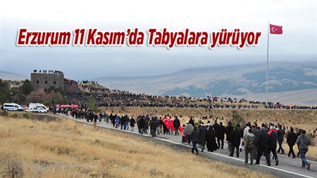 Erzurum 11 Kasim’da Tabyalara yürüyor