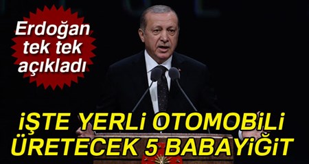 Erdogan, yerli otomobili üretecek babayigitleri açikladi