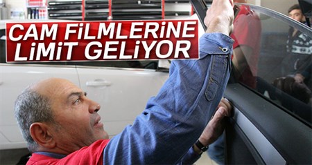 Cam filmlerine limit geliyor