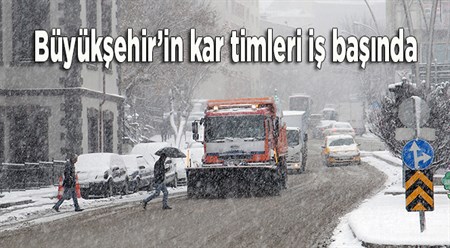 Büyüksehir’in kar timleri is basinda
