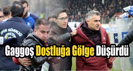 Gaggos Dostluga Gölge Düsürdü