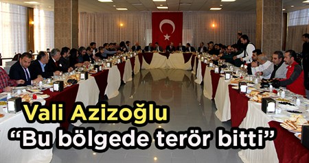 Vali Azizoglu: “Bu bölgede terör bitti”