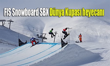 FIS Snowboard SBX Dünya Kupasi heyecani