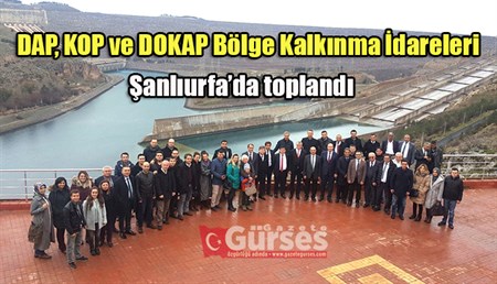 Bölge Kalkinma Idareleri Sanliurfa’da toplandi