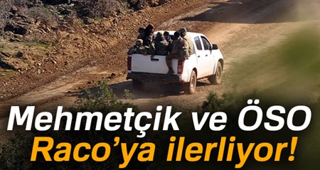 Mehmetçik ve ÖSO Raco’ya ilerliyor